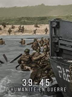 voir 39-45 : L'humanité en guerre saison 1 épisode 5