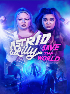 voir Astrid & Lilly sauvent le monde saison 1 épisode 4