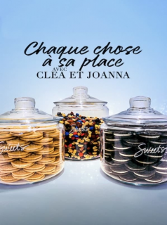 voir Chaque chose à sa place avec Clea et Joanna saison 2 épisode 2