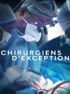 voir Chirurgiens d'exception saison 1 épisode 2