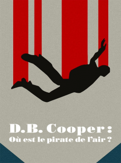 voir D.B. Cooper : Où est le pirate de l'air ? saison 1 épisode 3