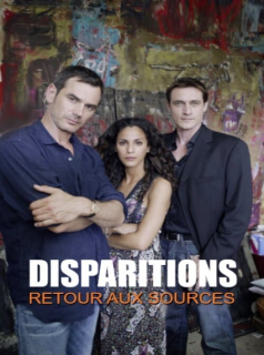 voir Disparitions, retour aux sources saison 1 épisode 5