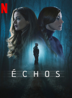 voir Échos saison 1 épisode 1