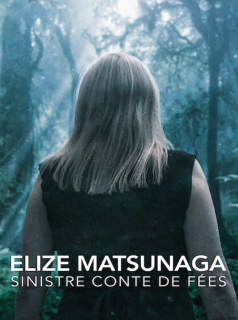 voir Elize Matsunaga : Sinistre conte de fées saison 1 épisode 2