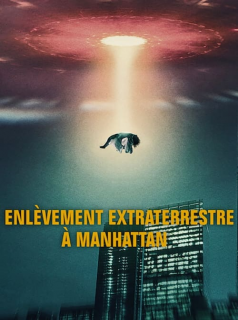voir Enlèvement extraterrestre à Manhattan saison 1 épisode 1