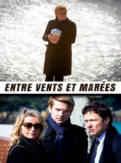 voir Entre vents et marées saison 1 épisode 1