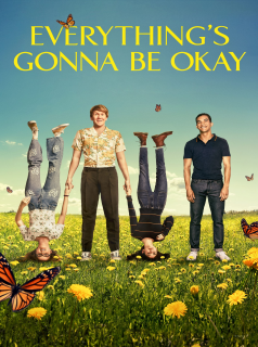 voir Everything's Gonna Be Okay saison 1 épisode 1