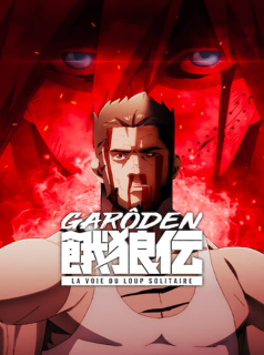 voir Garôden : La voie du loup solitaire saison 1 épisode 1