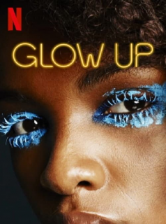 voir Glow Up saison 1 épisode 8