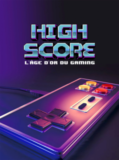 voir High Score : L'âge d'or du gaming saison 1 épisode 6