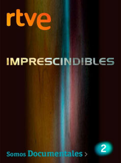 voir Imprescindibles saison 1 épisode 1