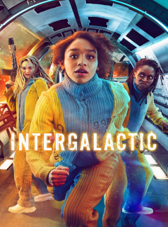 voir Intergalactic saison 1 épisode 6