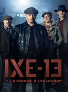 voir IXE-13 et La Course à L'uranium saison 1 épisode 6