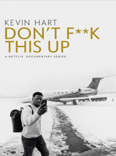 voir Kevin Hart: Don't F**k This Up saison 1 épisode 2
