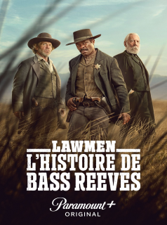 voir Lawmen: L'histoire de Bass Reeves saison 1 épisode 4