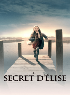 voir Le Secret d'Élise saison 1 épisode 1