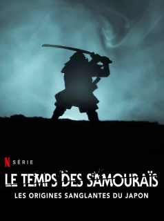voir Le Temps des samouraïs : Les Origines sanglantes du Japon saison 1 épisode 6