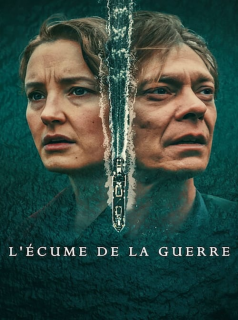 voir L'écume de la guerre saison 1 épisode 2