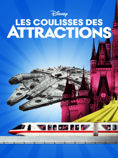 voir Les Coulisses des attractions saison 2 épisode 4