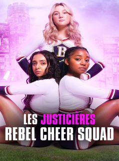 voir Les Justicières : Rebel Cheer Squad saison 1 épisode 8