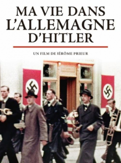 voir Ma Vie dans l’Allemagne d’Hitler saison 1 épisode 2