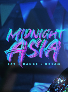 voir Medianoche en Asia: Comer · Bailar · Soñar saison 1 épisode 2