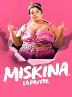 voir Miskina, la pauvre saison 2 épisode 6