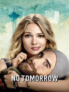 voir No Tomorrow saison 1 épisode 7