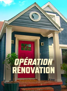 voir Opération rénovation saison 1 épisode 3