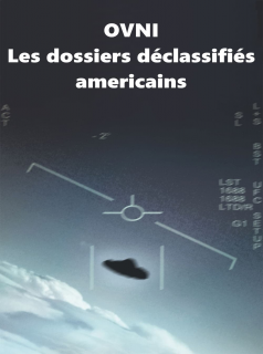 voir Ovni : les dossiers déclassifiés américains saison 2 épisode 6