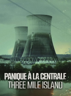 voir Panique à la Centrale : Three Mile Island saison 1 épisode 2