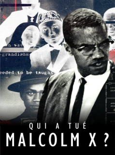 voir Qui a tué Malcolm X ? saison 1 épisode 4