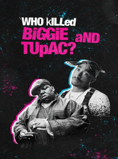 voir Qui a tué Tupac et Notorious B.I.G. ? saison 1 épisode 1