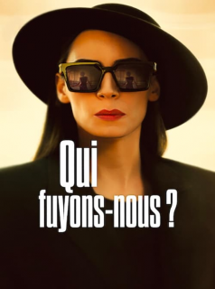 voir Qui fuyons-nous ? saison 1 épisode 1