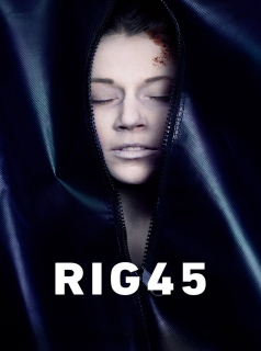 voir Rig 45 saison 1 épisode 2