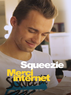 voir Squeezie : Merci Internet saison 1 épisode 3