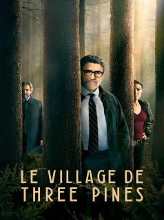 voir Three Pines saison 1 épisode 8