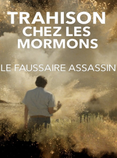 voir Trahison chez les mormons : Le faussaire assassin saison 1 épisode 1