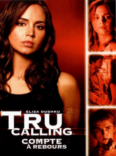 voir Tru Calling : compte à rebours saison 1 épisode 8
