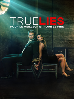 voir True lies : Pour le meilleur et pour le pire saison 1 épisode 1