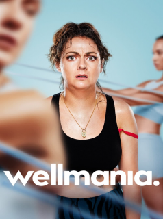 voir Wellmania saison 1 épisode 2