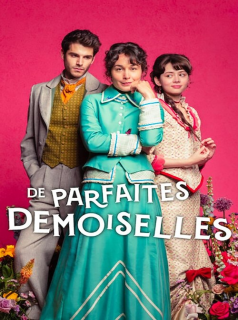 voir De parfaites demoiselles saison 1 épisode 8