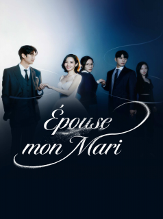 voir Épouse mon mari saison 1 épisode 6