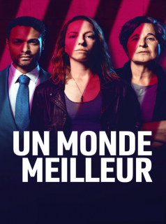 voir Un monde meilleur saison 1 épisode 1